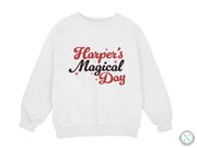 a white sweatshirt with the words harper's magic day printed on it