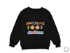 a black sweatshirt with the words awesome on it