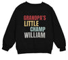 a black sweatshirt with the words grandpa&#39;s little champ william on it